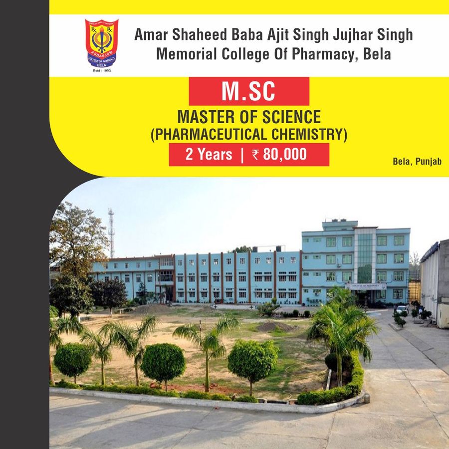 M.Sc. in Pharmaceutical Chemistry at Amar Shaheed Baba Ajit Singh Jujhar Singh Memorial College of Pharmacy, Bela, Punjab - Other